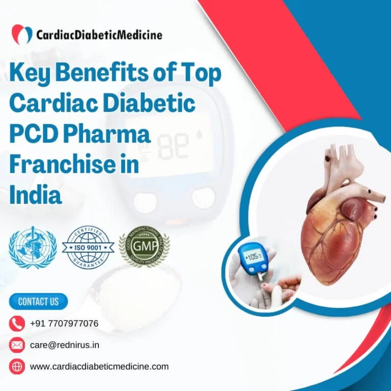 Key Benefits of Top Cardiac Diabetic PCD Pharma Franchise in India